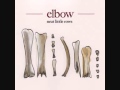 Elbow - Neat Little Rows