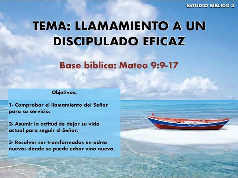 Estudio Biblico 3: Tema: Llamamiento A Un Discipulado