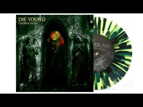 Die Young (TX) - Chosen Path EP (2014) - 02 - Chosen Path