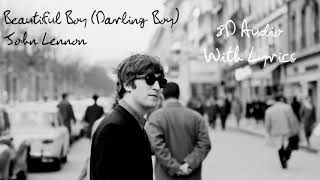 Beautiful Boy (Darling Boy) - John Lennon | 8D Audio with Lyrics