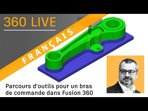 360 Live: 38 - Parcours d'outils pour un bras de commande dans Fusion 360 (français)