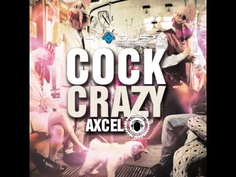 EP - Axcel - Cock Crazy - Experimental Tribal House