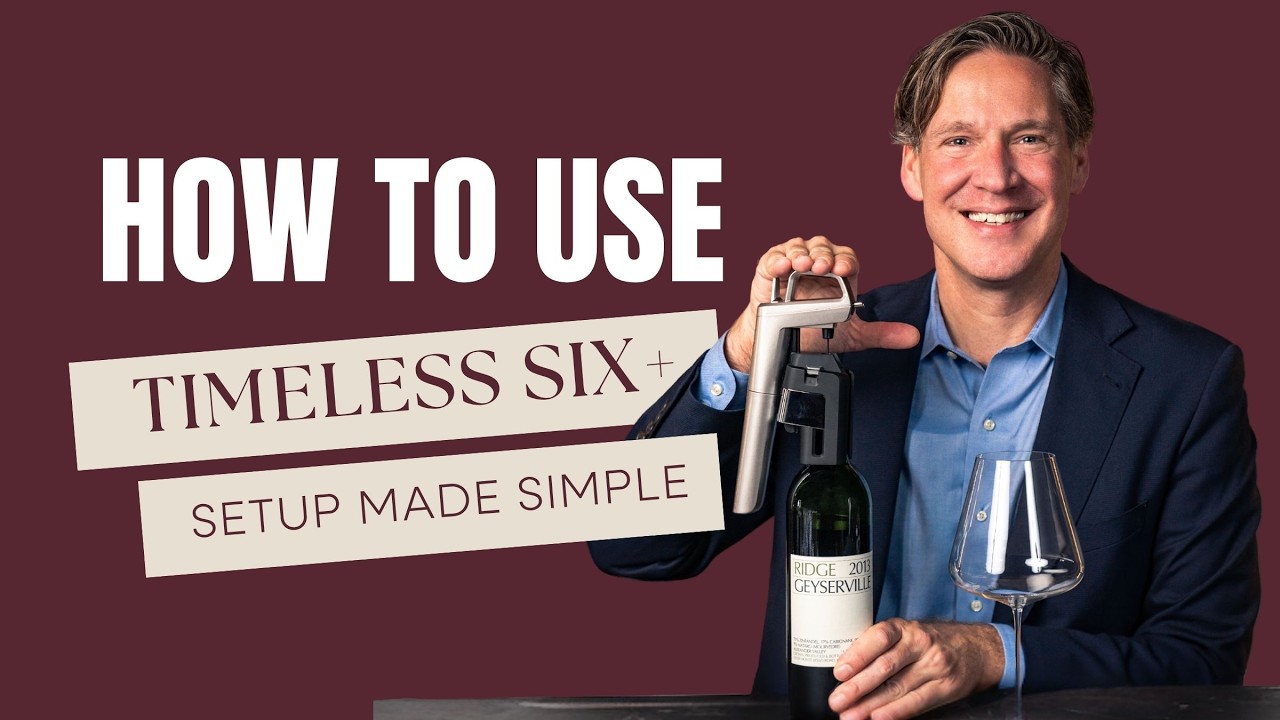 Never Waste Wine Again | Coravin Timeless Six+ Tutorial