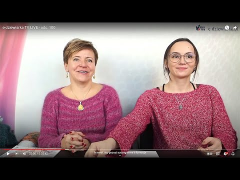 e-dziewiarka TV LIVE - odc. 100