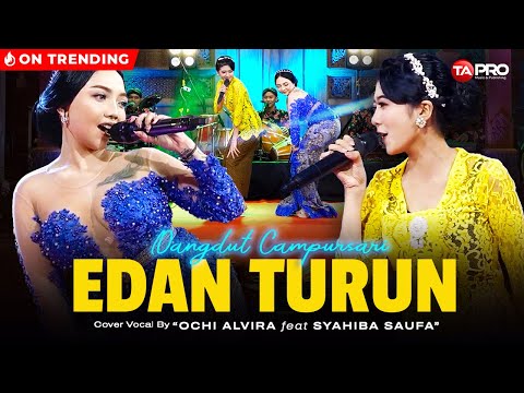Ochi Alvira Ft. Syahiba Saufa - Edan Turun - Dangdut Campursari Version