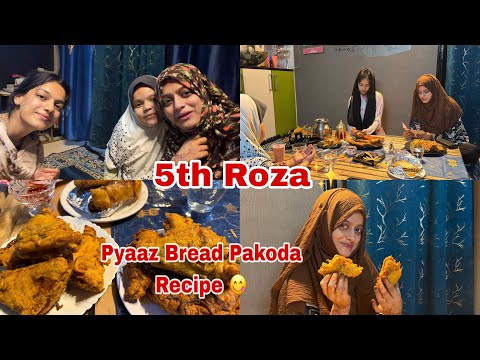 5th Roza💕Sehri to Iftar Vlog💕Pyaaz Bread Pakora Recipe😋#meenazfam #ramadan #sehri #iftar#family#food