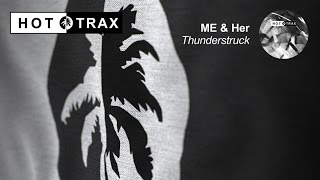 ME & her - Thunderstruck