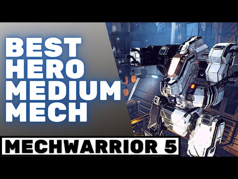 Best Hero Medium Mech | MECHWARRIOR 5 MERCENARIES
