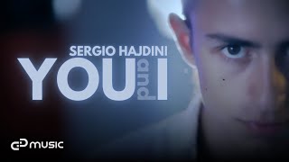Sergio HD - You And I