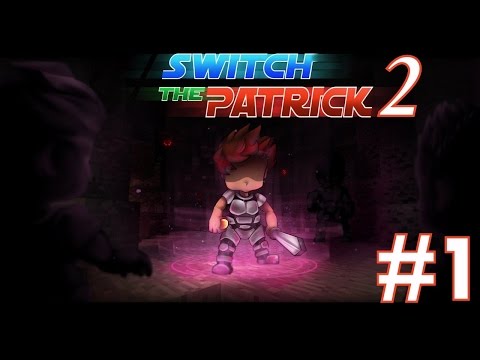 Switch The Patrick II - Mon seul épisode ? #01