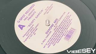 Scott Garcia - Show Me (Real Thing Mix)