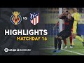 Highlights Villarreal CF vs Atlético de Madrid (0-0)