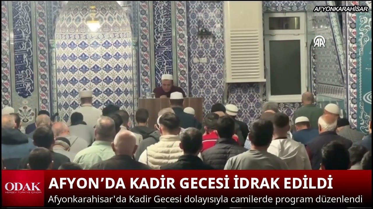 AFYON’DA KADİR GECESİ İDRAK EDİLDİ