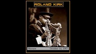 Rahsaan Roland Kirk - Warsaw, Poland (October 14, 1967)