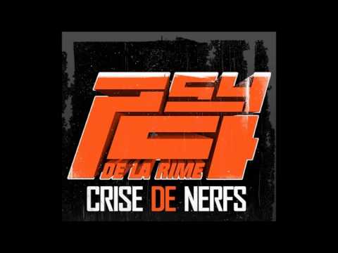 Psy 4 De La Rime - Crise de nerfs