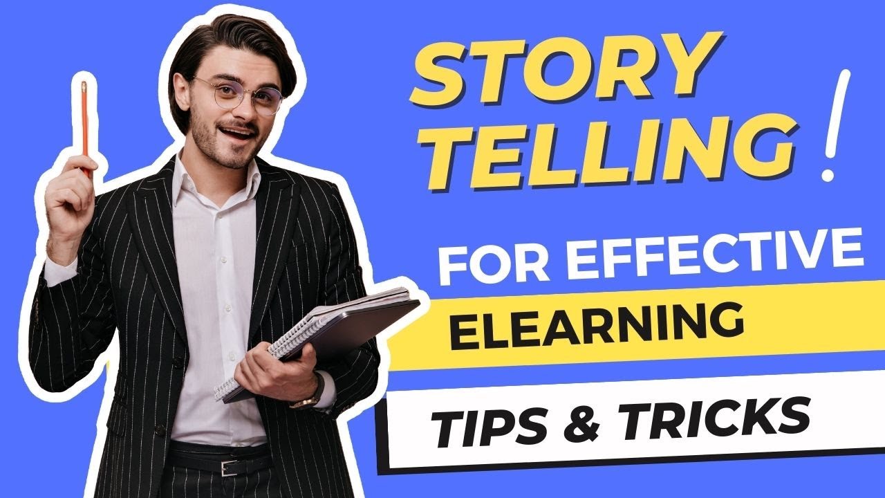 Storytelling for Effective eLearning : Tips & Tricks | A Guide for eLearning Designers