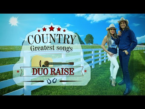 Duo Raise-Greatest Cover Country Songs of All Time