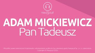 PAN TADEUSZ - Adam Mickiewiecz  – streszczenie i opracowanie lektury - nauQa.pl