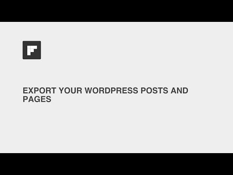 How-To: Export your WordPress Posts and Pages