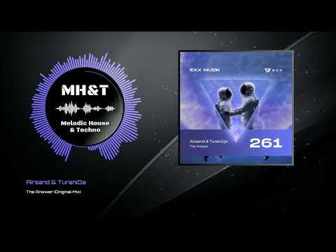 Airsand & TuraniQa - The Answer (Original Mix)