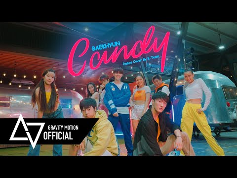 BAEKHYUN 백현 'Candy' M/V​ Dance cover by K-Team From Thailand