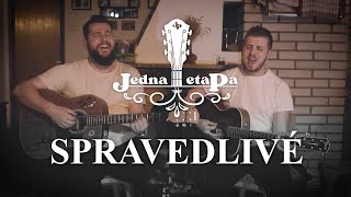 Video Spravedlivé - Jedna etaPa acoustic cover