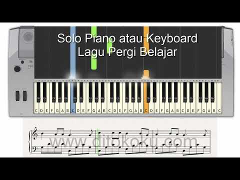 Solo Piano atau Keyboard Lagu Pergi Belajar