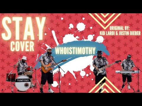 Stay - Kid Laroi and Justin Bieber (Cover) By WhoisTimothy