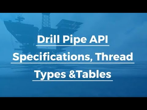 API Drill Pipe Specifications SPECs & Tables - Drilling Manual