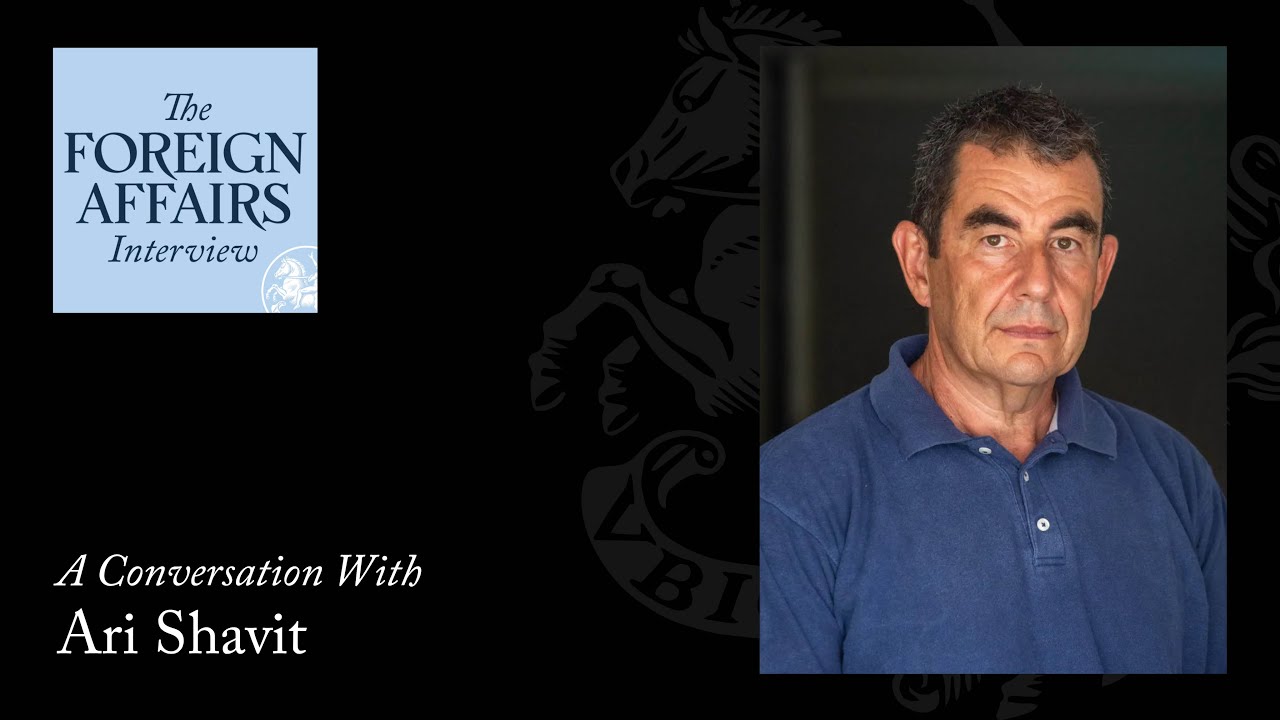 Ari Shavit: The View From Israel One Year After October 7 | Foreign Affairs Interview