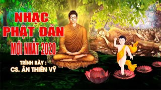 Nhạc Phật Đản 2020► Nhạc Phật Giáo 2020► Nhạc Phật Giáo Chọn Lọc► Nhạc Phật Đản Sanh►CS Ân Thiên Vỹ