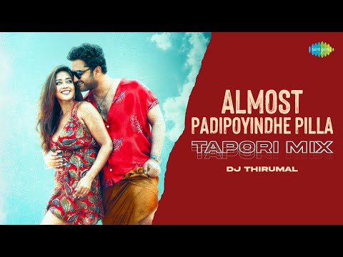 Almost Padipoyindhe Pilla - Tapori Mix | Das Ka Dhamki | Leon James | Adithya RK | DJ Thirumal