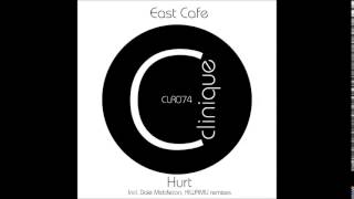 East Cafe - Hurt (Dale Middleton Remix) [Clinique Recordings] Preview