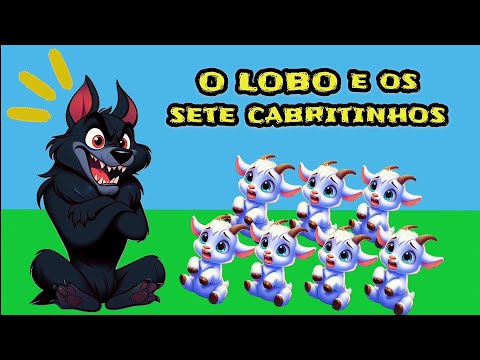 História infantil - O Lobo e os Sete Cabritinhos