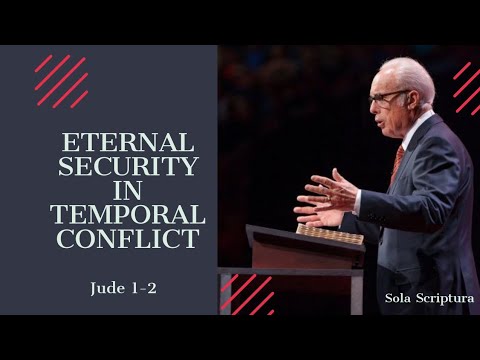 Eternal Security In Temporal Conflict (Jude 1-2), By John MacArthur.