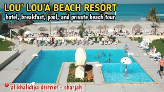 LOU' LOU'A BEACH RESORT SHARJAH TOUR
