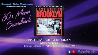 Finale (Last Exit To Brooklyn) - Mark Knopfler (&quot;Last Exit To Brooklyn&quot;, 1989)