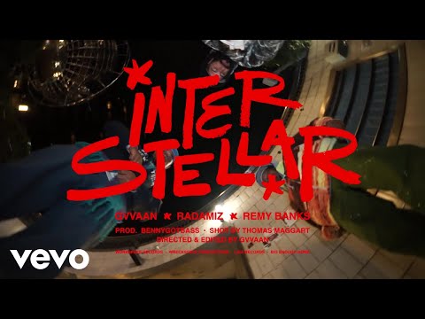 GVVAAN, Radamiz, Remy Banks - Interstellar