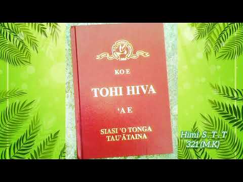 Himi 321 M.K (Siasi 'O Tonga Tau'ataina) 💟💟💟