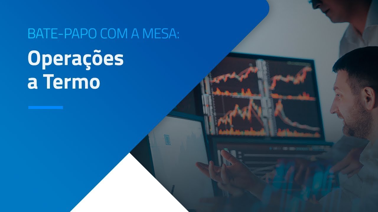 Bate-Papo com a Mesa: Operações a Termo