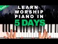 5 Days To Learning Worship Piano EASY Lessons For Beginners