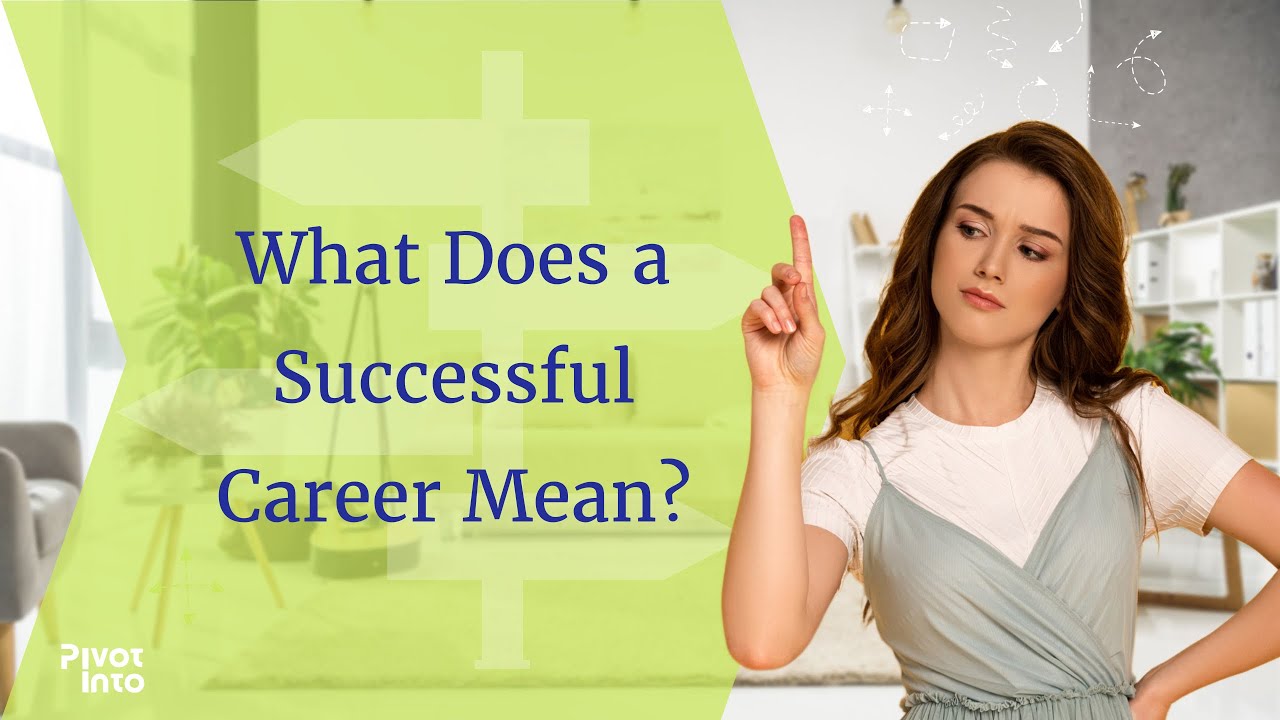 Define Career Success: What Does a Successful Career Mean?
