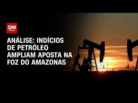 Análise: Indícios de petróleo no Amapá podem ser o novo pré-sal? | WW