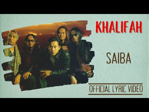 Khalifah - Saiba (Official Lyric Video)