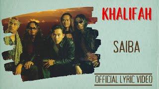 Download lagu Khalifah - Saiba mp3