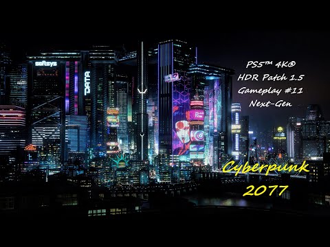 Cyberpunk 2077-PS5™ 4K® HDR Patch 1.5 Gameplay #11 Next-Gen (Hun-Sub)