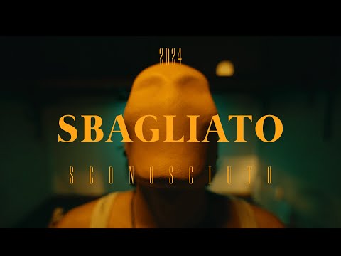 Sconosciuto - SBAGLIATO (Official Video)