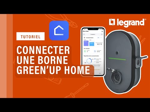 Comment connecter une borne de recharge Green'UP HOME de Legrand ?