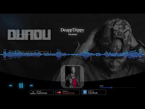 Deupp'Dippy - Inconnu (audio)