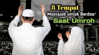Download lagu Inilah 8 Tempat Mustajab untuk Berdoa Saat di Makah dan Madinah Ketika Umroh mp3